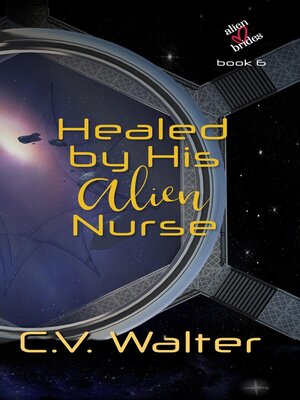 cover image of Healed by His Alien Nurse